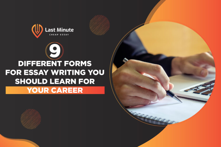 9 different forms for essay writing you should learn for your career